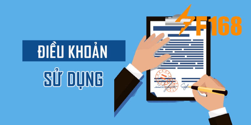 Điều Khoản Sử Dụng Nhà Cái F168 Và Những Thông Tin Liên Quan 1 Điều khoản sử dụng khi tham gia F168