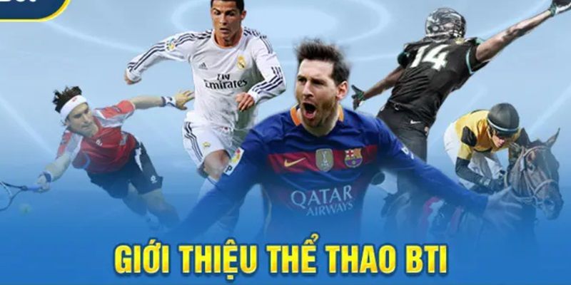 Cập nhật thông tin về sảnh BTI được yêu thích nhất