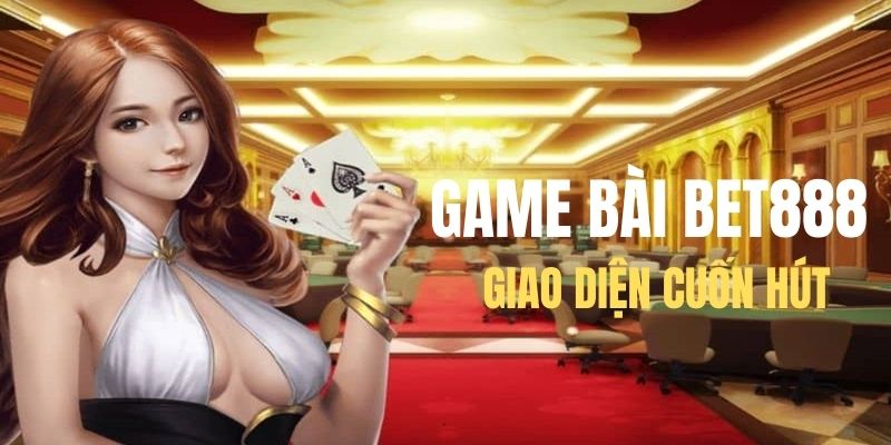Sảnh game bài thiết kế giao diện cuốn hút